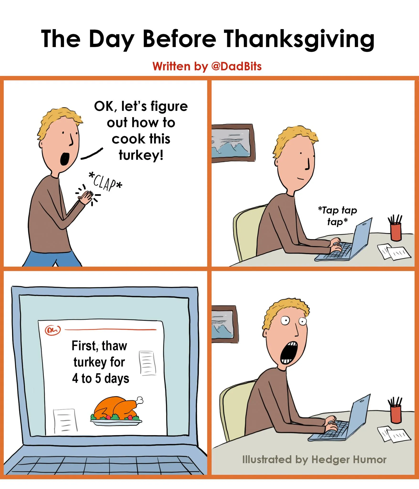 A man looks up turkey cooking instructions and panics when the recipe says to thaw it for four to five days.