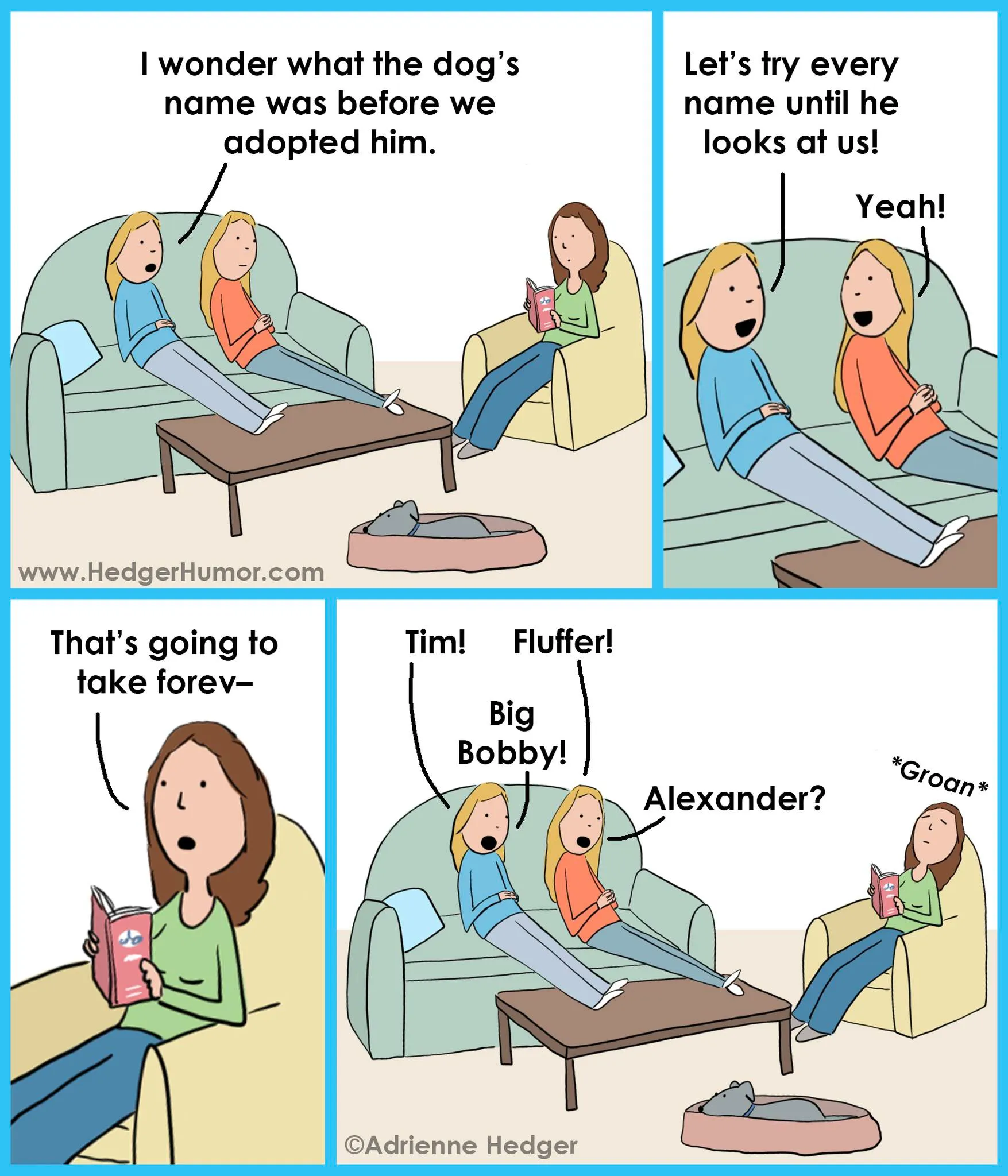 Two family members try possible names to see whether their adopted dog will respond while another person grows tired of the experiment.
