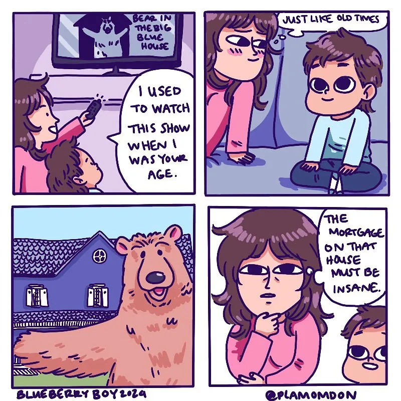 Blueberry Boy watches Bear in the Big Blue House with his mother, then comments on the house's mortgage in the final panel.