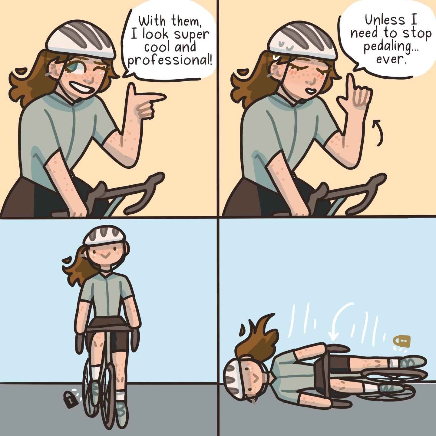 A cyclist boasts about looking cool and professional on a bike, then explains that the look only works if she never has to stop pedaling, before ending up on the ground.