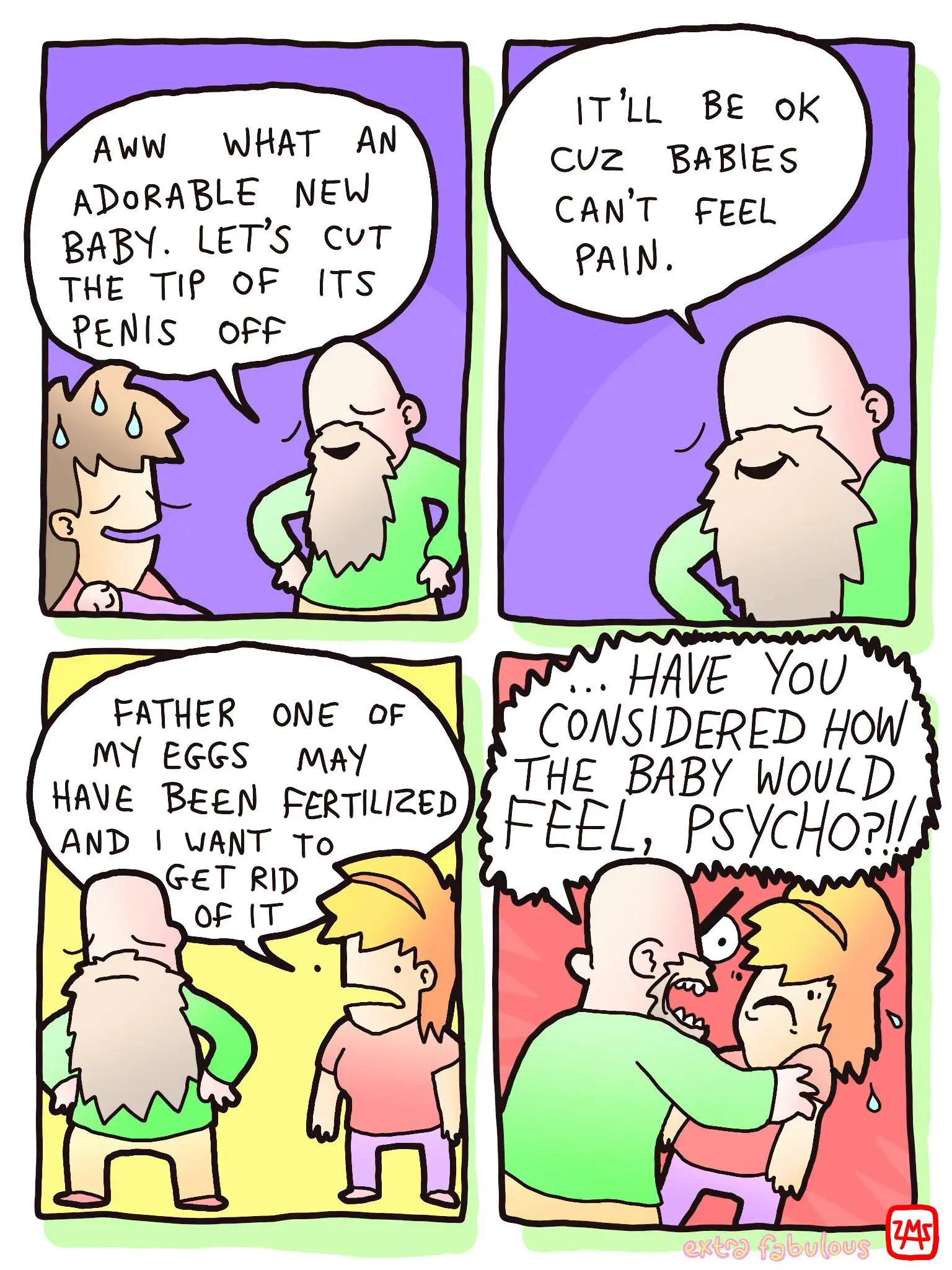 Four-panel comic in which an older bearded man makes a disturbing suggestion about a newborn before the parent angrily challenges his reasoning.