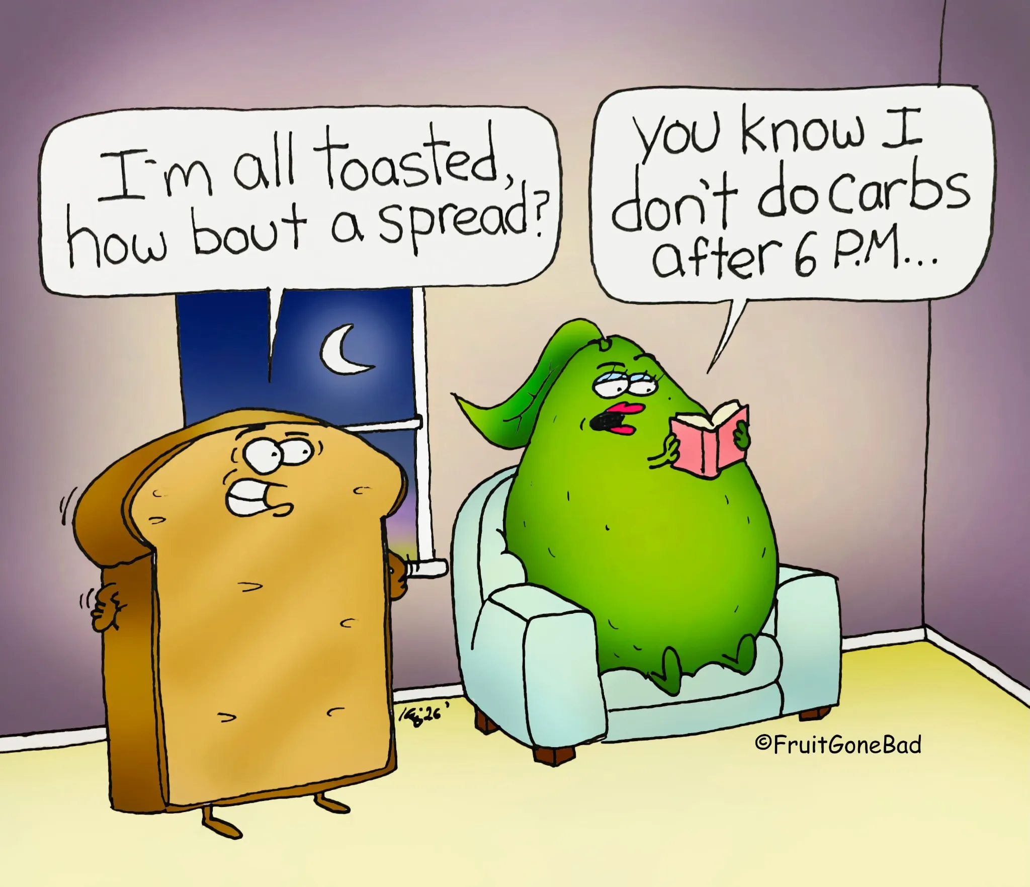 Fruit Gone Bad comic #5: a slice of toast suggests a spread while an avocado reads and refuses carbs after 6 p.m.