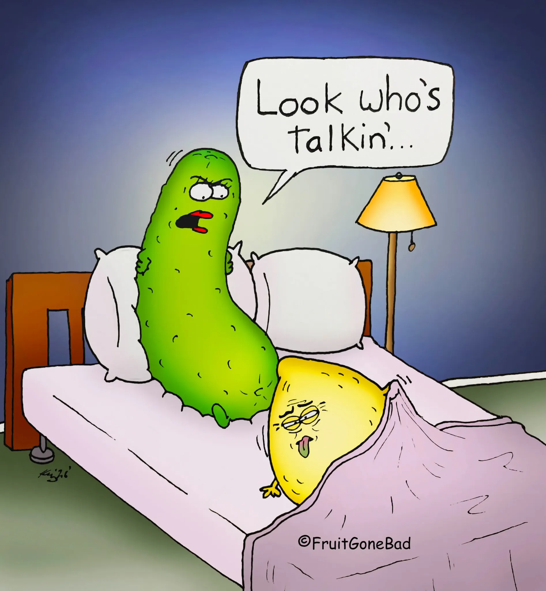 Fruit Gone Bad comic #15: a pickle sits upright in bed beside a sleepy lemon and says, “Look who’s talkin’.”