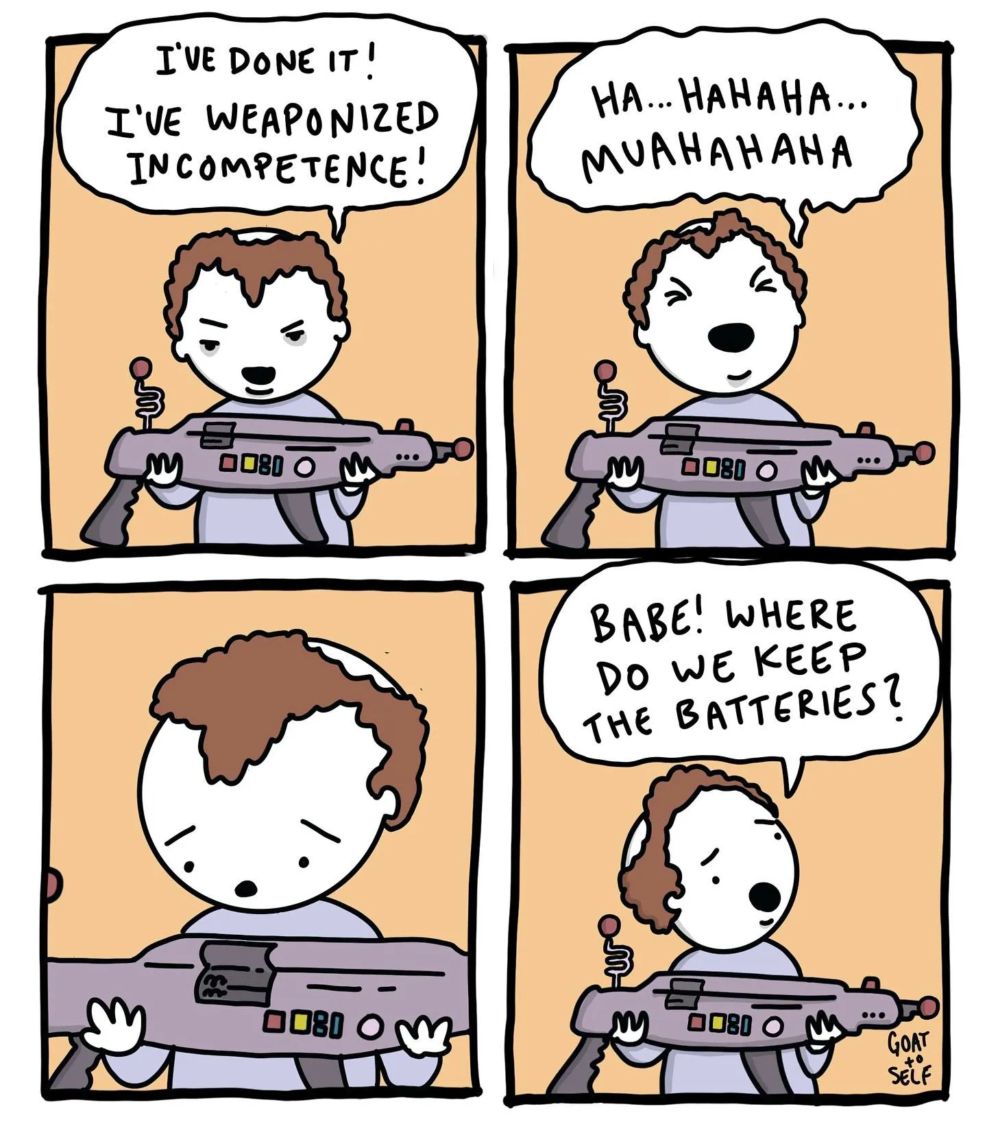 Four-panel comic about a man celebrating weaponized incompetence before asking where the batteries are.