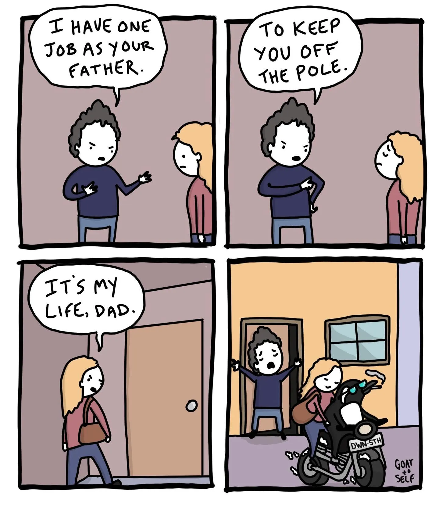 Four-panel father-and-daughter comic in which a father explains his job is keeping his daughter off the pole, then she leaves on a motorcycle.