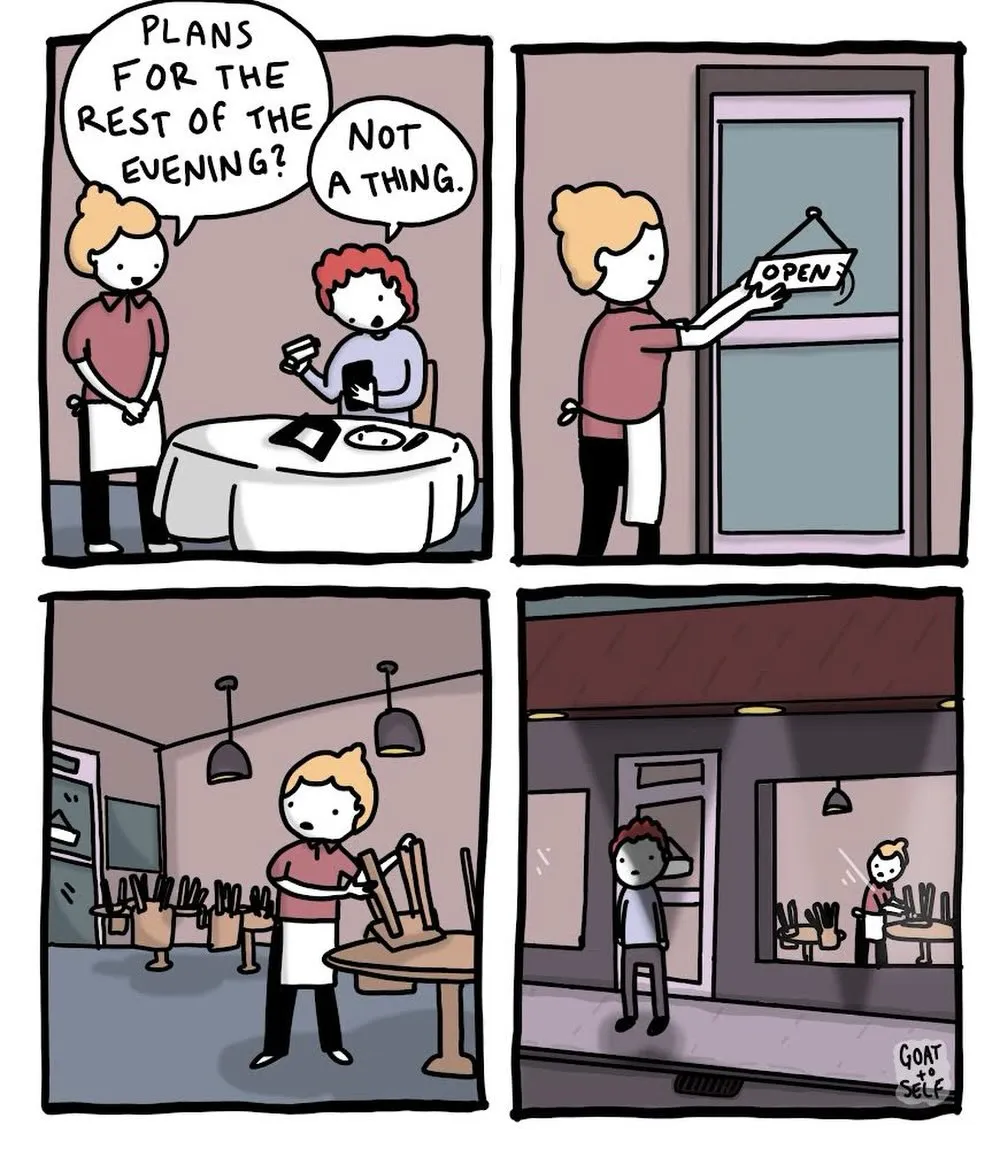 Four-panel restaurant closing-time comic follows a diner who says he has no plans and a worker who turns out the open sign.