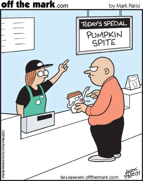 A coffee shop advertises Pumpkin Spite as its seasonal special, parodying pumpkin spice drinks.