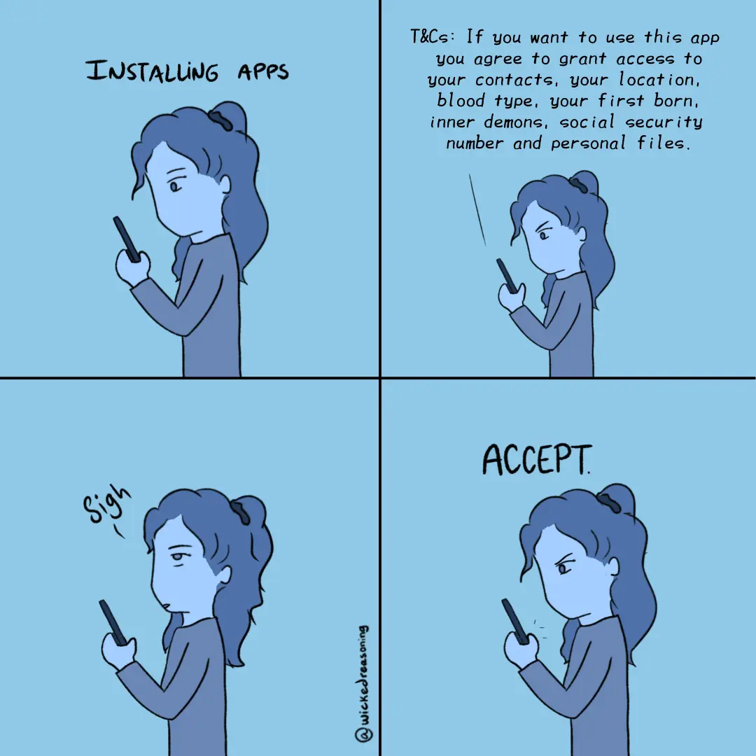 A woman installs an app whose terms jokingly demand access to contacts, location, private files, and other personal information.