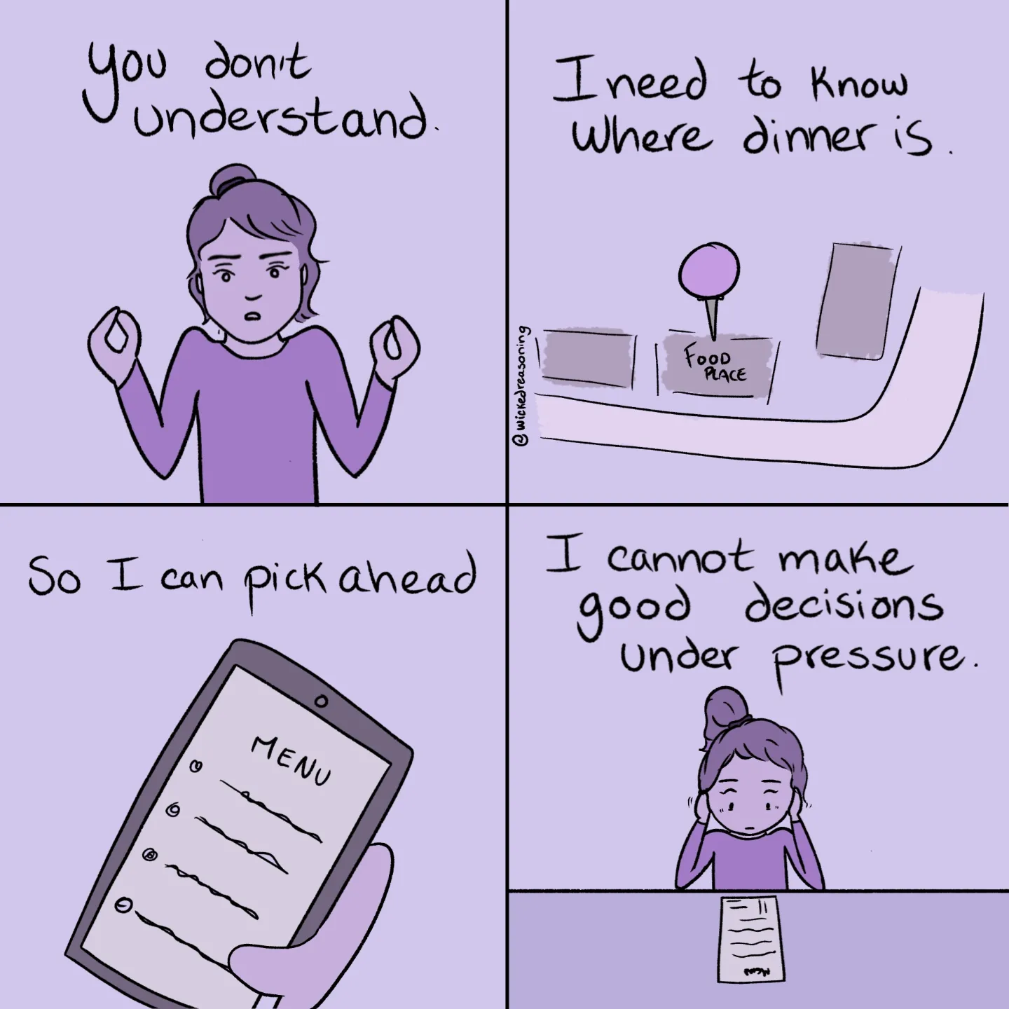 A woman struggles to choose dinner and explains that she cannot make good decisions under pressure.