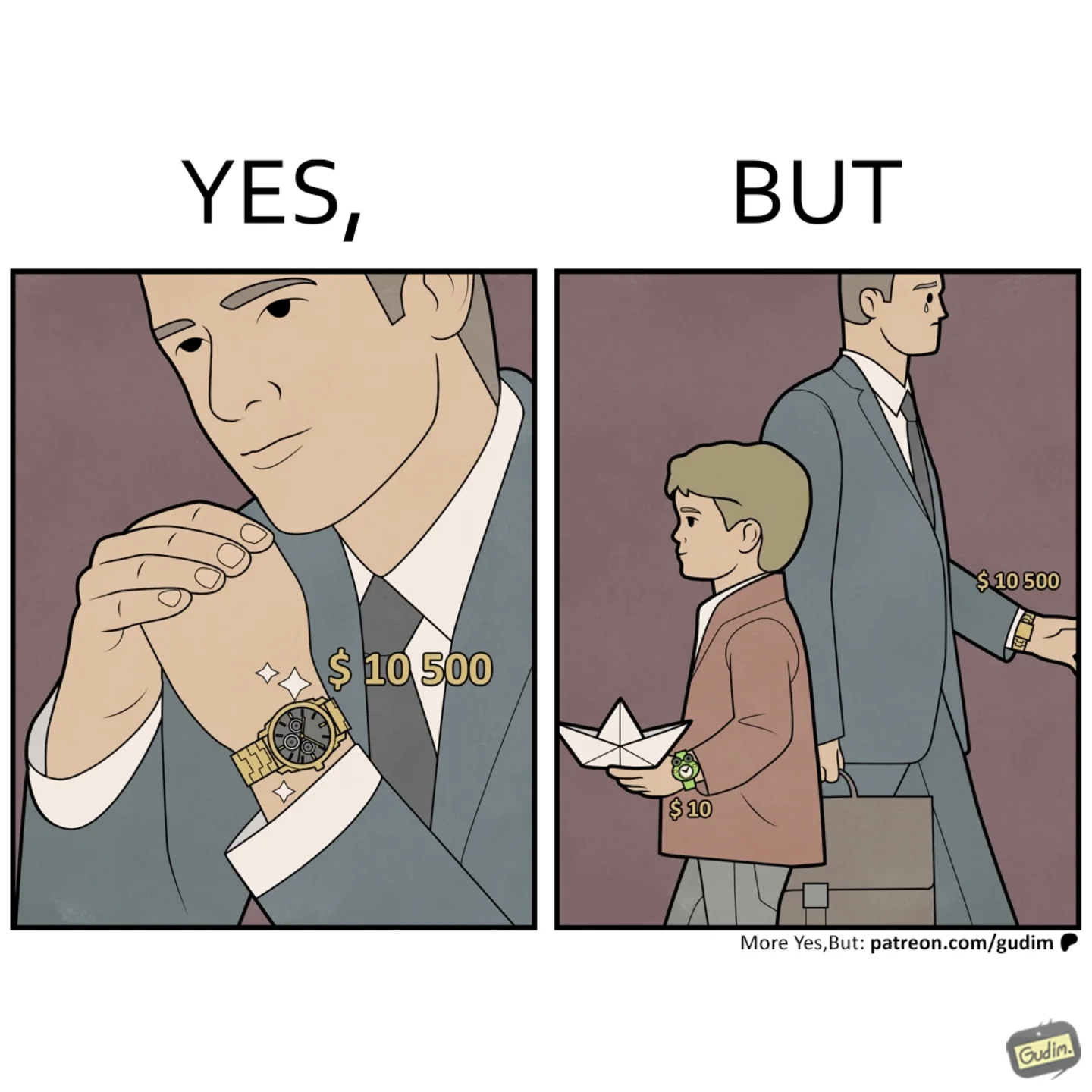 Two-panel Yes, But comic contrasts a businessman wearing a $10,500 luxury watch with a child wearing a $10 watch while holding a paper boat.
