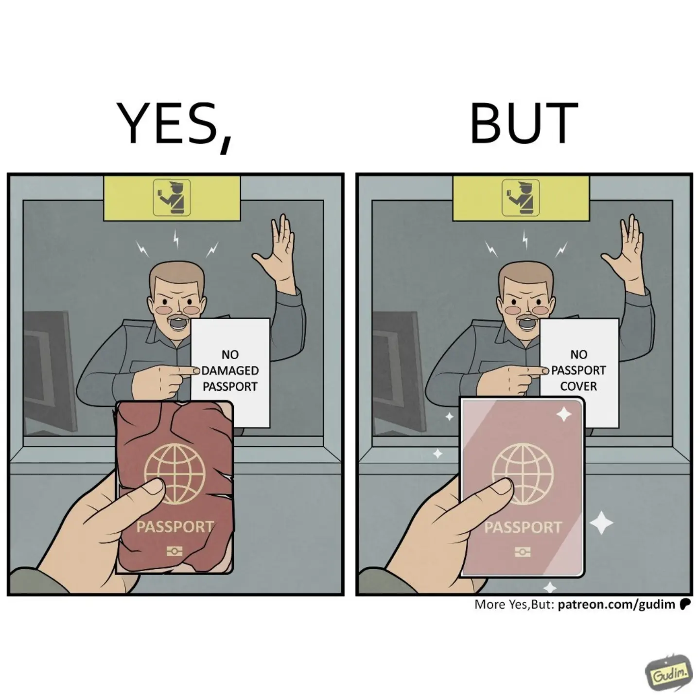 Two-panel Yes, But comic at border control: an official rejects a damaged passport, then holds up a sign saying the passport cover is not allowed.