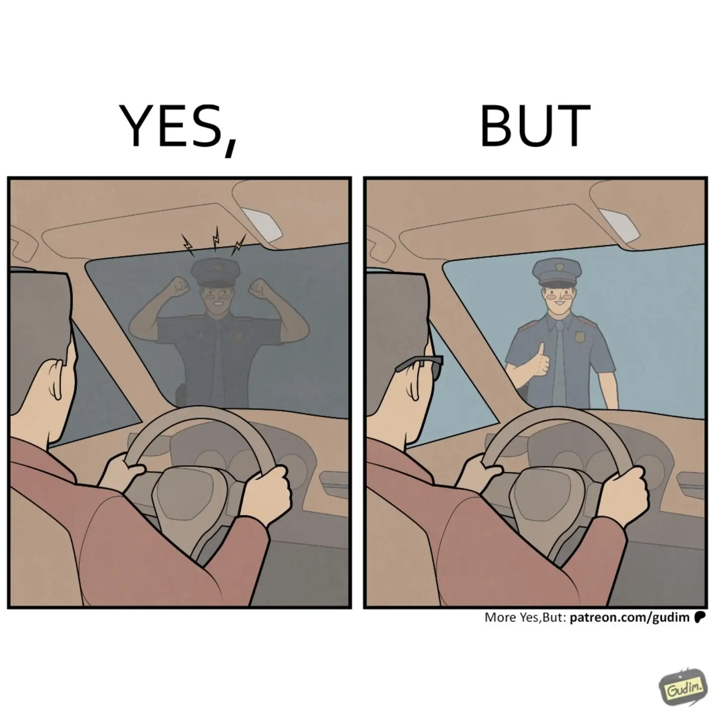 Two-panel Yes, But comic seen from inside a car: the driver first sees a stern-looking police officer, then the officer gives a thumbs-up.