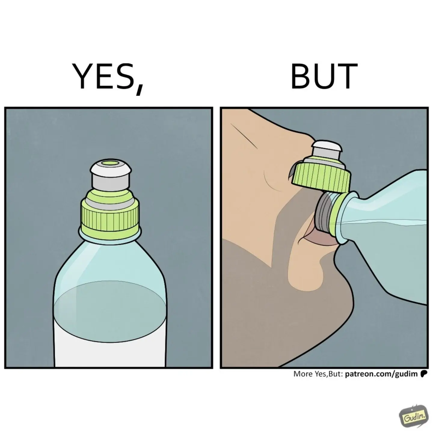 Two-panel Yes, But comic shows a sports bottle standing upright, then a close-up of a person trying to drink from the bottle as it is held sideways.