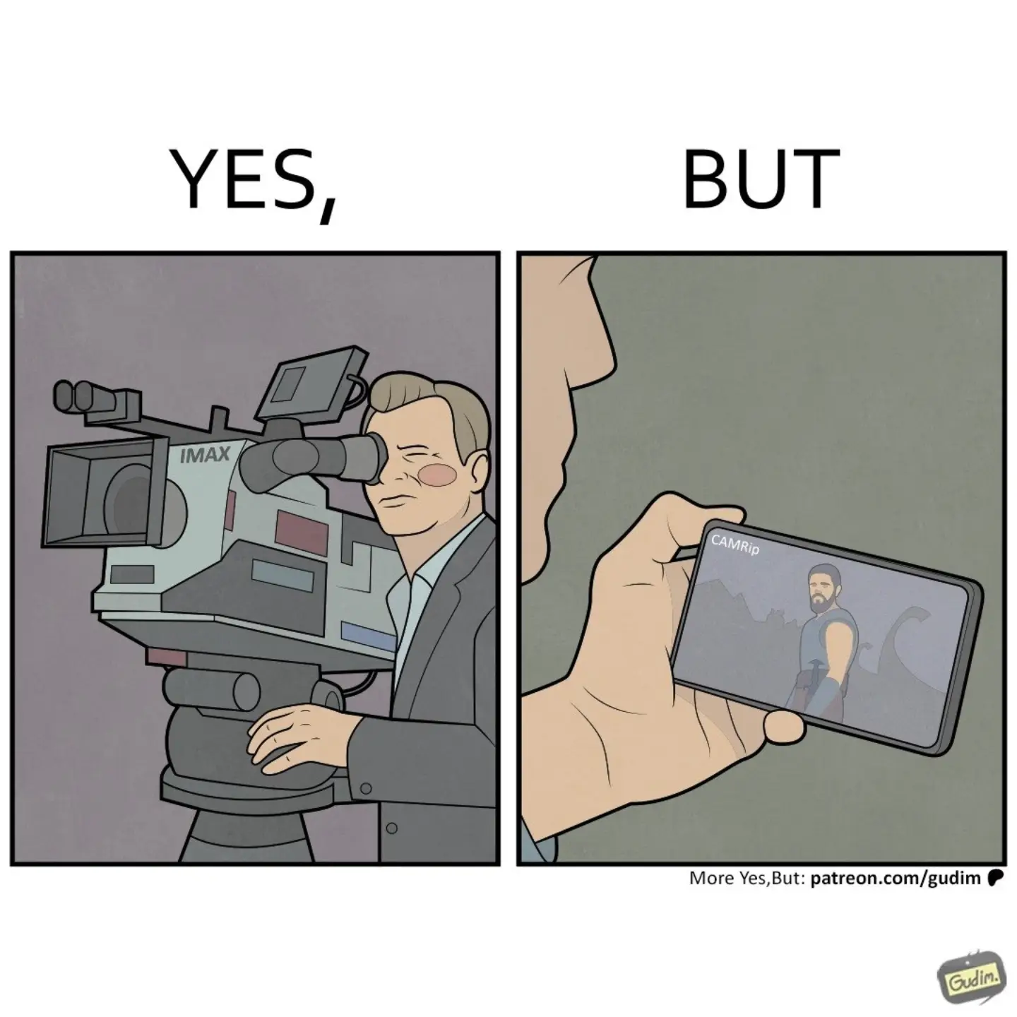 Two-panel Yes, But comic contrasts a professional IMAX film camera with a smartphone recording a scene.